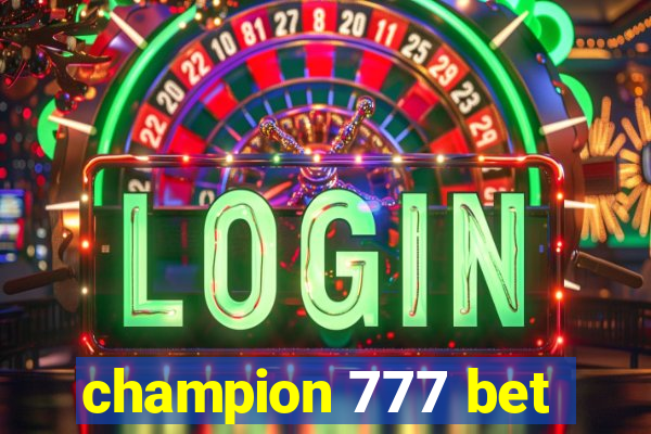 champion 777 bet